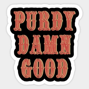 PURDY DAMN GOOD VINTAGE RETRO Sticker